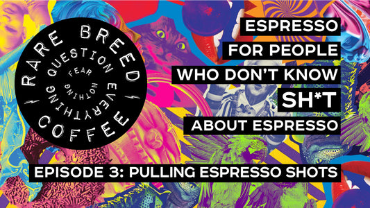 Episode 3: Don't Know Sh*t About Espresso